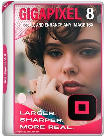 Фоторедактор Topaz Gigapixel AI 8.0.3 by elchupacabra