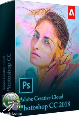 Фотошоп на русском - Adobe Photoshop CC 2018 19.1.5.61161 RePack by KpoJIuK