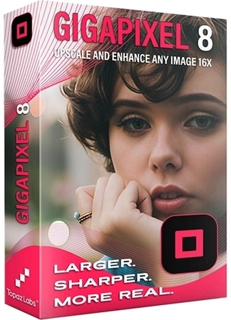 Получение увеличенных изображений высокого качества Topaz Gigapixel AI 8.0.3 by KpoJIuK
