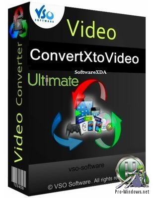 Видеоконвертер "все в одном" - VSO ConvertXtoVideo Ultimate 2.0.0.98 RePack (& Portable) by elchupacabra
