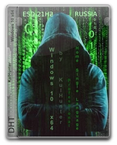 Windows 10 (v21h2) x64 HSL/PRO by KulHunter v7.2