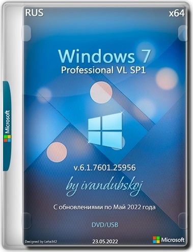Windows 7 Professional VL SP1 x64 (build 6.1.7601.25956) by ivandubskoj 23.05.2022