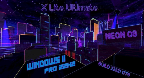 Windows X-Lite Ultimate 11 Neon! (22621.1778)