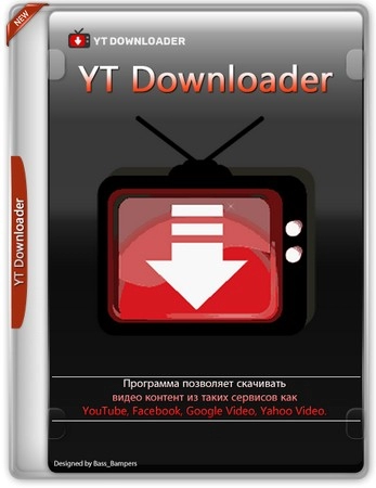Загрузка видео в один клик YT Downloader 9.11.6 by elchupacabra